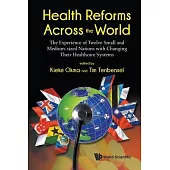 Health Reforms Across the World: The Experience of Twelve Small and Medium-sized Nations with Changing Their Healthcare Systems