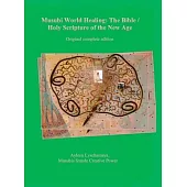 Musubi World Healing: The Bible / Holy Scripture of the New Age: Original complete edition