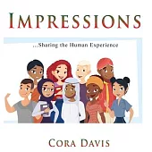 Impressions: Sharing the Human Experience