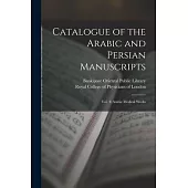 Catalogue of the Arabic and Persian Manuscripts: Vol. 4: Arabic Medical Works