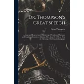 Dr. Thompson’’s Great Speech: a Large and Representative Gathering of Populists of Sampson and Adjoining Counties at Clinton, N.C., Aug. 19, 1898, t