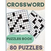 Crossword Puzzle Book: Crossword Book 80 Crossword Puzzles With Solutions