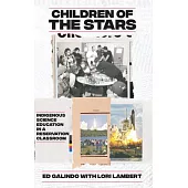 Children of the Stars: Indigenous Science Education in a Reservation Classroom
