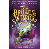 Never After: The Broken Mirror