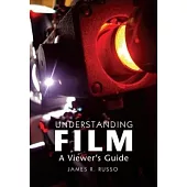 Understanding Film: A Viewer’’s Guide