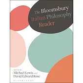 The Bloomsbury Italian Philosophy Reader