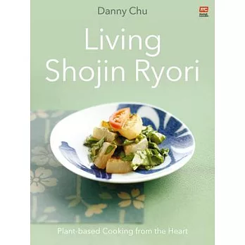 Living Shojin Ryori: Plant-Based Cooking from the Heart