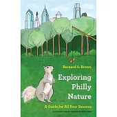 Exploring Philly Nature: A Guide for All Four Seasons