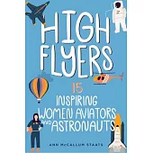 High Flyers, 6: 15 Inspiring Women Aviators and Astronauts
