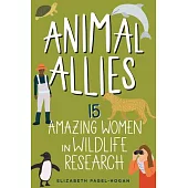 Animal Allies, 4: 15 Amazing Women in Wildlife Research