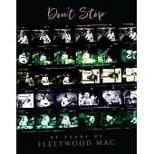 Don’’t Stop: 55 Years of Fleetwood Mac