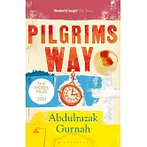 Pilgrims Way: By the Winner of the Nobel Prize in Literature 2021