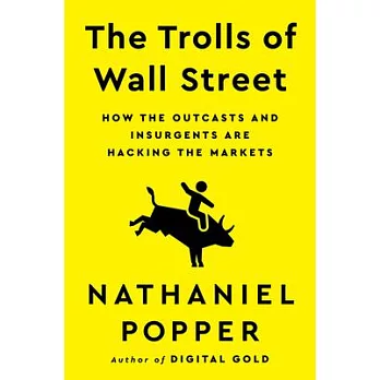 We Like the Stock: The True Story of Reddit, Robinhood, and the Ordinary People Taking on Wall Street