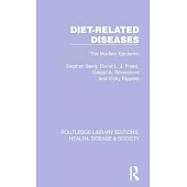 Diet-Related Diseases: The Modern Epidemic