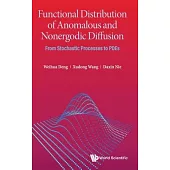 Functional Distribution of Anomalous and Nonergodic Diffusion: From Stochastic Processes to Pdes