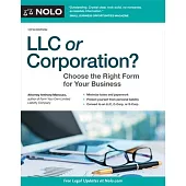LLC or Corporation?: Choose the Right Form for Your Business