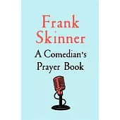 A Comedian’’s Prayer Book