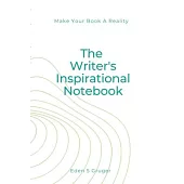 The Writer’’s Inspirational Notebook By E. Gruger: By E. Gruger