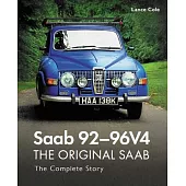 SAAB 92-96v4 - The Original SAAB: The Complete Story
