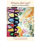 Where Did I Go?: Reflections on So-Called Late Mothering
