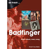 Badfinger: Every Album Every Song