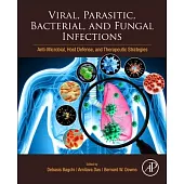Viral, Parasitic, Bacterial, and Fungal Infections: Anti-Microbial, Host Defense, and Therapeutic Strategies