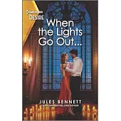 When the Lights Go Out...: A Workplace Romance Set in a Blackout
