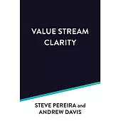 Value Stream Clarity