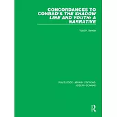 Concordances to Conrad’’s the Shadow Line and Youth: A Narrative