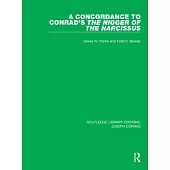 A Concordance to Conrad’’s the Nigger of the Narcissus