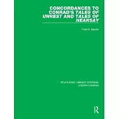 Concordances to Conrad’’s Tales of Unrest and Tales of Hearsay