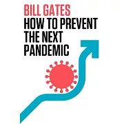 比爾蓋茲最新力作！《如何預防下一波流行疾病大爆發？》