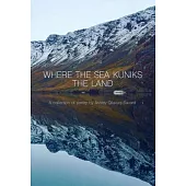 Where the Sea Kuniks the Land