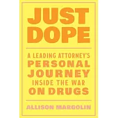 Just Dope: The Case for Legalizing All Drugs for a More Just World
