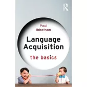 Language Acquisition: The Basics