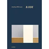 Andrea Wilmsen: B.Ode