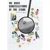 Sita Kuratomi Bhaumik: We Make Constellations of the Stars