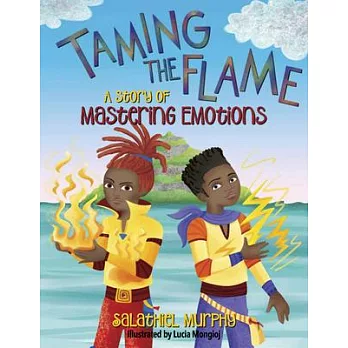 Taming the Flame: A Story of Mastering Emotions