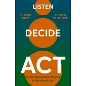 Listen.Decide. Act.
