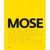 The Mose Effect