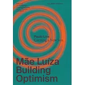 Mãe Luíza: Building Optimism