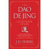 The DAO de Jing: Laozi’’s Book of Life