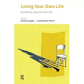 Living Your Own Life: Existential Analysis in Action