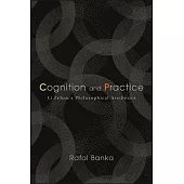 Cognition and Practice: Li Zehou’’s Philosophical Aesthetics