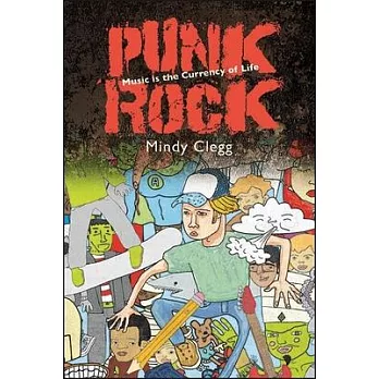 Punk Rock: Music Is the Currency of Life