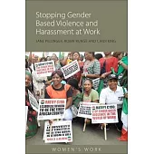 Stopping Gender Based Violence and Harassment at Work: The Campaign for an ILO Convention