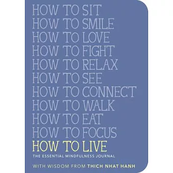 How to Live: My Essential Mindfulness Journal