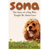 Sona: The Story of a Dog Who Taught Me About Love