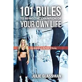 Life According to the Rules of Boxing: 101 Rules to Being the Champion of Your Own Life