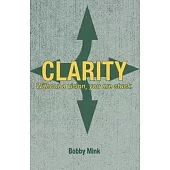Clarity: Without a Vision, You Are Stuck.